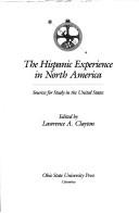 Cover of: The Hispanic experience in North America by Lawrence A. Clayton