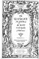Cover of: The woman as good as the man, or, The equality of both sexes
