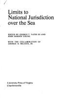Cover of: Limits to national jurisdiction over the sea | George T. Yates