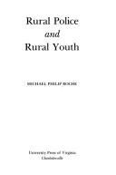 Cover of: Rural police and rural youth