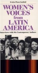 Cover of: Women's Voices from Latin America by Evelyn Picon Garfield, Evelyn Picon Garfield