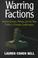 Cover of: WARRING FACTIONS