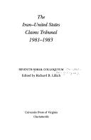 Cover of: The Iran-United States claims tribunal, 1981-1983 by Sokol Colloquium (7th 1983 University of Virginia)