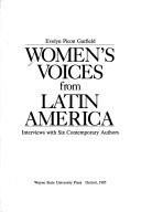 Cover of: Women's voices from Latin America by Evelyn Picon Garfield