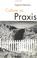 Cover of: Culture as Praxis (Published in association with Theory, Culture & Society)