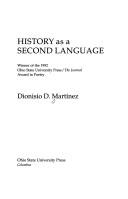 Cover of: History as a second language | Dionisio D. MartГ­nez