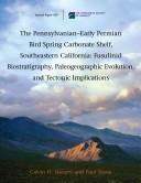 The Pennsylvanian-early Permian Bird Spring carbonate shelf, Southeastern California by Calvin H. Stevens, Paul Stone