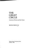 Cover of: great circle: American writers and the Orient