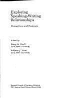 Cover of: Exploring Speaking-Writing Relationships: Connections and Contrasts