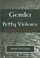 Cover of: GENDER PETTY VIOLENCE IN LONDON by JENNINE HURL-EAMON