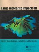 Cover of: Large Meteorite Impacts III (Special Paper (Geological Society of America)) by 
