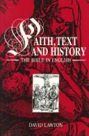 Cover of: Faith, Text and History by David A. Lawton