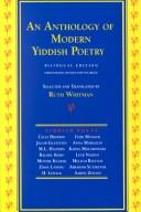 Cover of: An anthology of modern Yiddish poetry: bilingual edition
