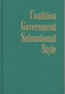 COALITION GOVERNMENT by WILLIAM M. DOWNS