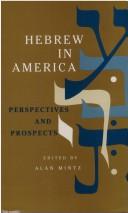 Cover of: Hebrew in America: Perspectives and Prospects (American Jewish Civilization Series)