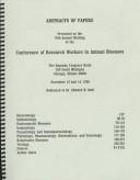 Cover of: Abstracts of Papers Presented at the 76th Annual Meeting of the Conference of Research Workers in Animal Diseases: November 13 and 14, 1995