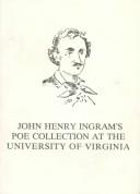 John Henry Ingram's Poe collection at the University of Virginia