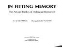 Cover of: In Fitting Memory: The Art and Politics of Holocaust Memorials