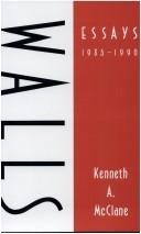 Cover of: Walls: essays, 1985-1990