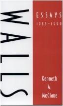 Cover of: Walls by Kenneth A. McClane, Kenneth A. McClane