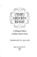 Cover of: The Hidden Italy: a bilingual edition of Italian dialect poetry