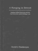 A Hanging in Detroit by David G. Chardavoyne