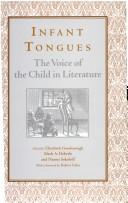 Cover of: Infant Tongues by Elizabeth Goodenough, Mark A. Heberle, Naomi B. Sokoloff