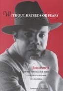 Cover of: Without hatreds or fears by Laurence E. Prescott