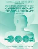 Cover of: Clinical Case Study Guide to Accompany Principles and Practice of Cardiopulmonary Physical Therapy