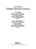 A colour atlas of paediatric infectious diseases by Hart, C. A., C.A. Hart, R.L. Broadhead, C. A. Hart, R. L. Broadhead