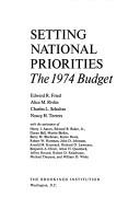 Cover of: Setting National Priorities by Edward R. Fried, Alice M. Rivlin, Charles L. Schultze, Nancy Teeters