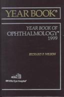 Cover of: The Yearbook of Ophthalmology 1999 (Year Book of Ophthalmology) by Richard P. Wilson, James J. Augsburger, Elisabeth J. Cohen, Ralph C. Eagle, Robert I. Grossman, Peter R. Laibson