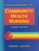Cover of: Quick Reference to Community Health Nursing