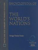 Cover of: The Encyclopedia of the World's Nations (Facts on File Library of World History) by Kurian, George Thomas., Kurian, George Thomas.