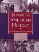Cover of: Japanese American history: an A-to-Z reference from 1868 to the present