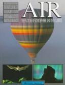 Cover of: Air: The Nature of Atmosphere and the Climate (Allaby, Michael//Elements)