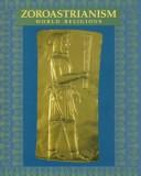 Cover of: Zoroastrianism by Paula R. Hartz, Paula Hartz