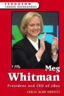 Cover of: Meg Whitman by Leslie Alan Horvitz