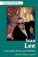 Cover of: Stan Lee: comic-book writer and publisher