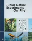 Cover of: Junior Nature Experiments on File (Experiments) by Pam Walker, Elaine Wood