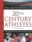 Cover of: encyclopedia of twentieth-century athletes | Mike McGovern