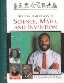 Cover of: African Americans in Science, Math, and Invention (To Z of African Americans) by Ray Spangenburg, Kit Moser, Diane Moser