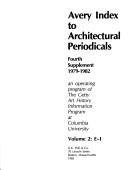 Cover of: Avery Index to Architectural Periodicals: Fourth Supplement, 1979-1982 : An Operating Program of the Getty Art History Information Program at Columb