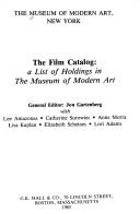 Cover of: film catalog: a list of holdings in the Museum of Modern Art