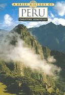 Cover of: A Brief History Of Peru (Brief History)