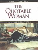 Cover of: The Quotable Woman | Elaine Partnow