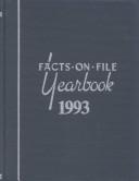Cover of: Facts on File Yearbook 1993: The Indexed Record of World Events (Facts on File Yearbook)