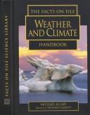 Cover of: The Facts on File Weather and Climate Handbook (The Facts on File Science Handbooks)