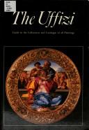 Cover of: The Uffizi by Alexxandro Cecchi, Antonio Natali, Caterina Caneva, Alessandro Cecchi
