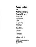 Cover of: Avery Index to Architectural Periodicals: Thirteenth Supplement, 1992 (Avery Index to Architectural Periodicals)